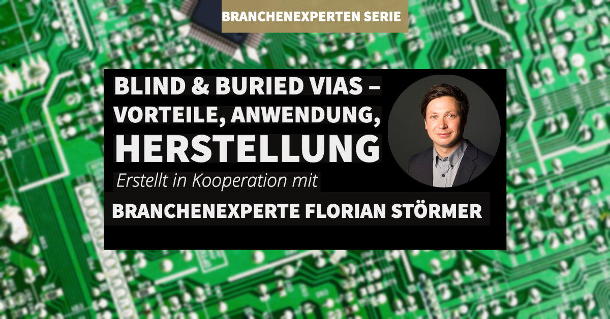 Blind and Buried Vias – Vorteile, Anwendung, Herstellung