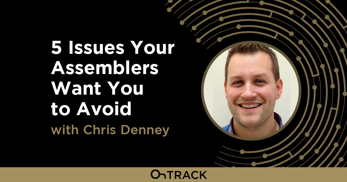 Five Issues Your Assemblers Want You to Avoid