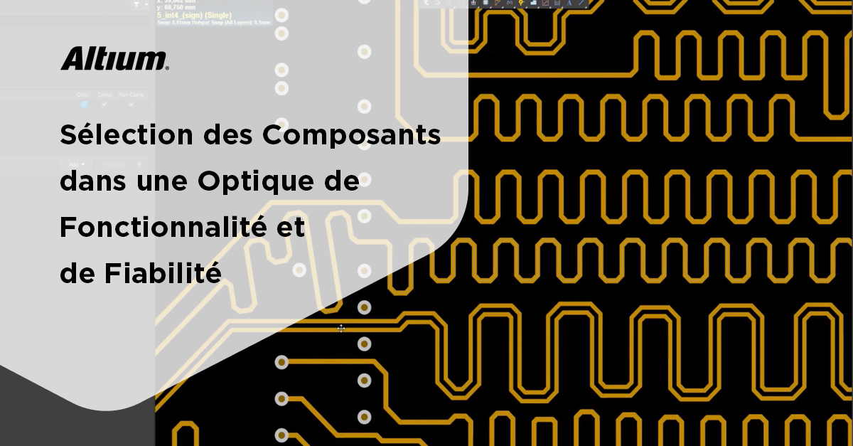 Gestion des composants de PCB en temps réel avec Altium Designer