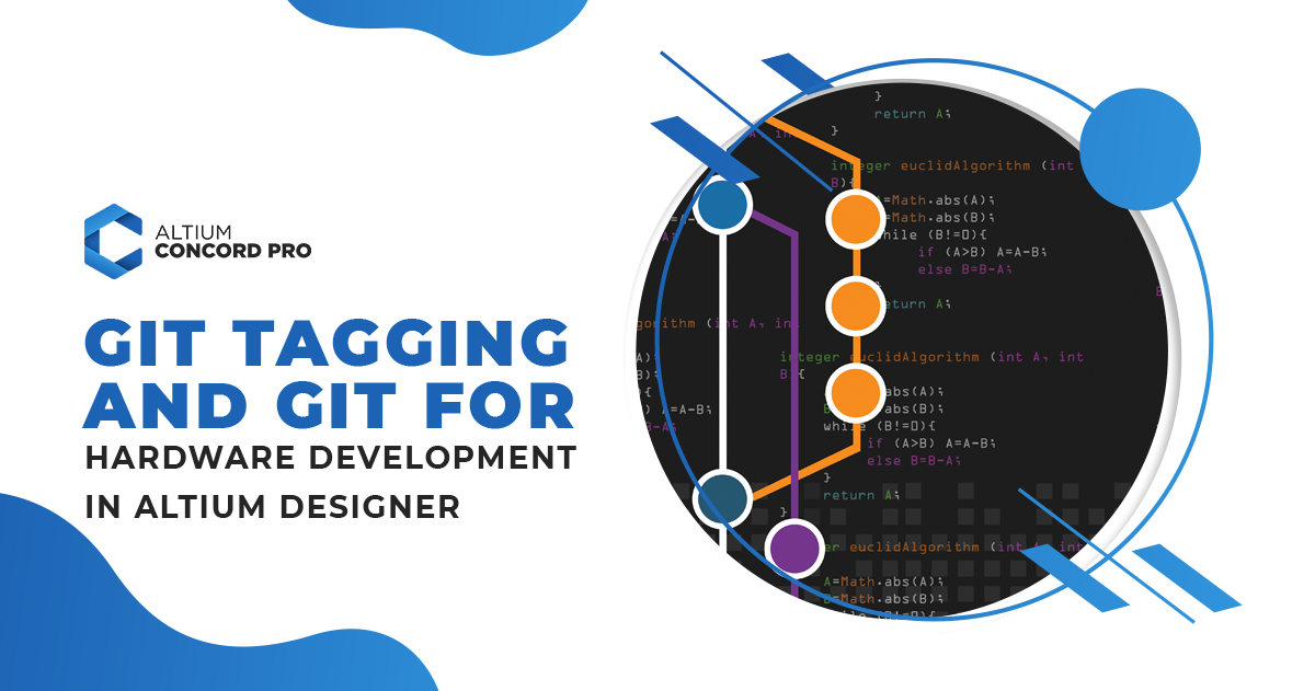 Git tagging i aplikacja Git do opracowywania osprzętu w Altium Designer