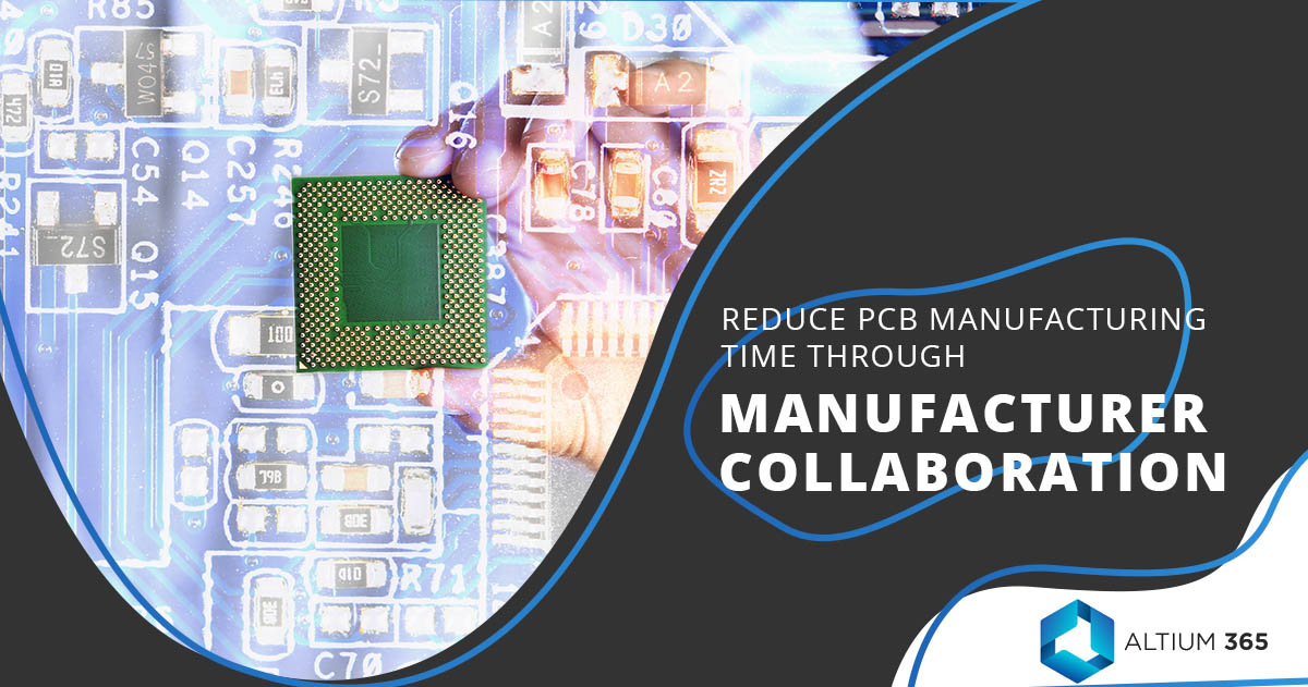 Reduce PCB Manufacturing Time