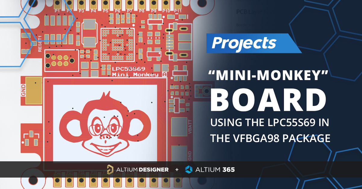 The “Mini Monkey” Board – Using the LPC55S69 in the VFBGA98 Package